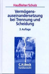 Vermögensauseinandersetzung bei Trennung und Scheidung - Otto Haussleiter, Werner Schulz