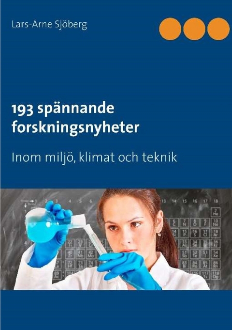 193 spännade forskningsnyheter - Lars-Arne Sjöberg