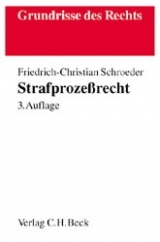 Strafprozessrecht - Schroeder, Friedrich Ch