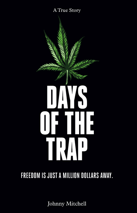 Days of the Trap - Johnny Mitchell