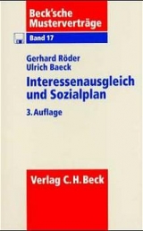 Interessenausgleich und Sozialplan - Röder, Gerhard; Baeck, Ulrich