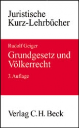 Grundgesetz und Völkerrecht - Geiger, Rudolf