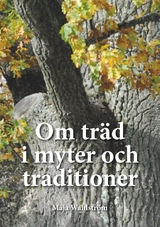 Om träd i myter och traditioner - Maja Wahlström