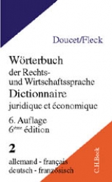 Wörterbuch der Rechts- und Wirtschaftssprache  Teil II: Deutsch-Französisch - Doucet, Michel; Fleck, Klaus E. W.