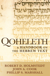 Qoheleth - Robert D. Holmstedt, John A. Cook, Phillip S. Marshall