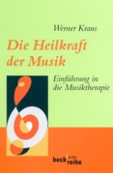 Die Heilkraft der Musik - Kraus, Werner