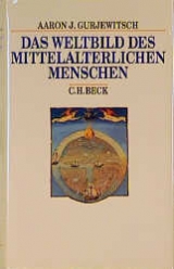 Das Weltbild des mittelalterlichen Menschen - Gurjewitsch, Aaron J.