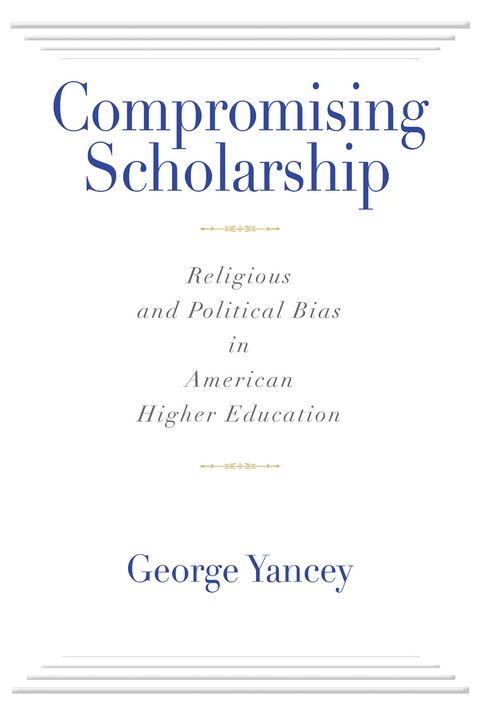 Compromising Scholarship - George Yancey