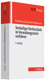 Vorläufiger Rechtsschutz im Verwaltungsstreitverfahren - Finkelnburg, Klaus; Dombert, Matthias; Külpmann, Christoph; Jank, Klaus Peter