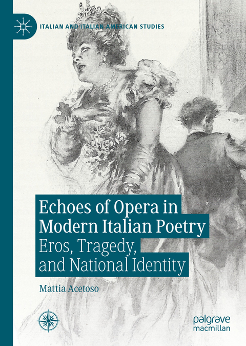 Echoes of Opera in Modern Italian Poetry - Mattia Acetoso