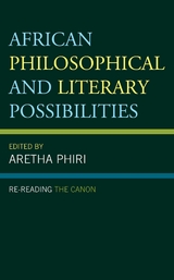 African Philosophical and Literary Possibilities - 