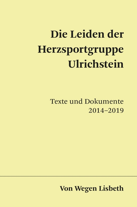 Die Leiden der Herzsportgruppe Ulrichstein - Wegen Von Lisbeth