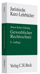 Gewerblicher Rechtsschutz - Götting, Horst-Peter; Hubmann, Heinrich