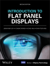 Introduction to Flat Panel Displays -  I-Chun Cheng,  Hong Hua,  Jiun-Haw Lee,  Shin-Tson Wu