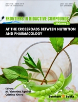 Frontiers in Bioactive Compounds: At the Crossroads between Nutrition and Pharmacology - 