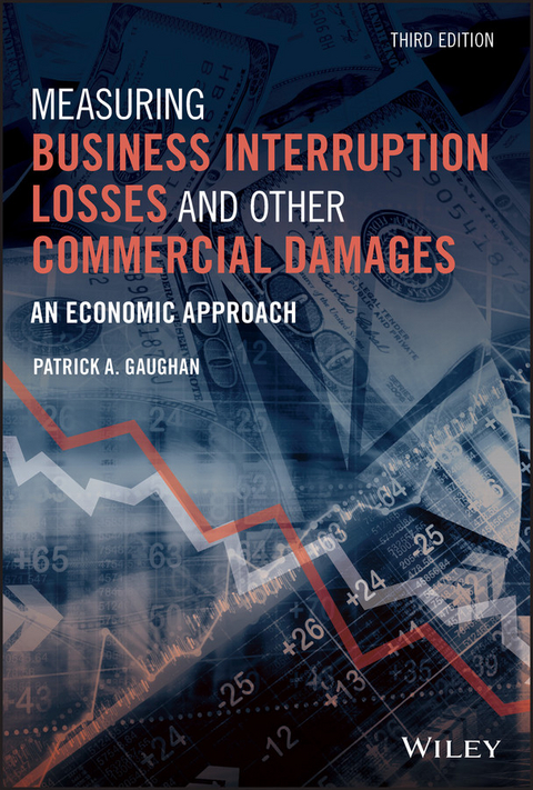 Measuring Business Interruption Losses and Other Commercial Damages -  Patrick A. Gaughan