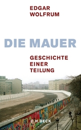 Die Mauer - Edgar Wolfrum