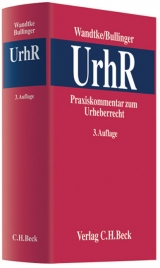 Praxiskommentar zum Urheberrecht - Wandtke, Artur-Axel; Bullinger, Winfried