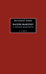 Das Hacker-Manifest - A Hacker Manifesto - Wark McKenzie