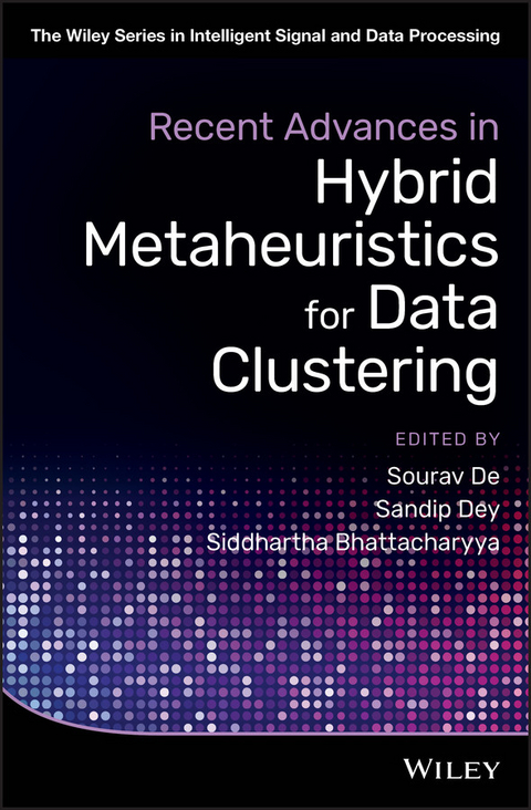 Recent Advances in Hybrid Metaheuristics for Data Clustering - 