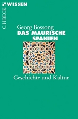 Das Maurische Spanien - Georg Bossong