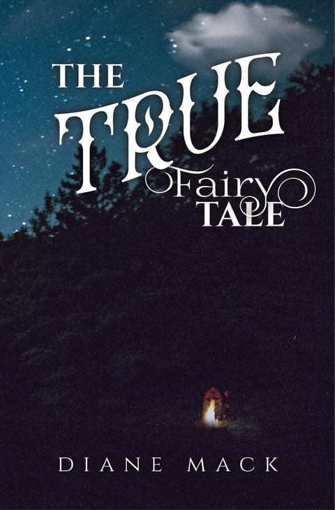 The True Fairy Tale - Diane Mack