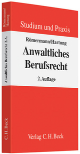 Anwaltliches Berufsrecht - Römermann, Volker; Hartung, Wolfgang