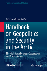 Handbook on Geopolitics and Security in the Arctic - 