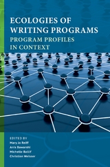 Ecologies of Writing Programs - 