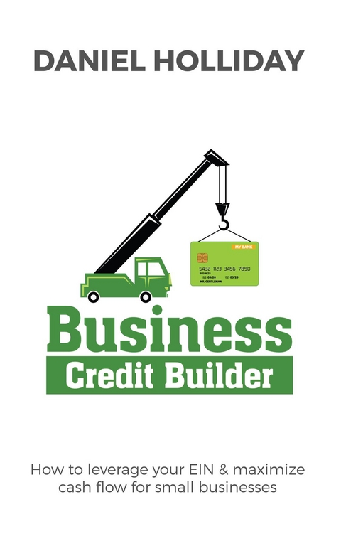 Business Credit Builder - DANIEL HOLLIDAY