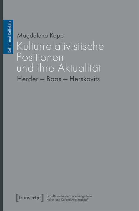 Kulturrelativistische Positionen und ihre Aktualität - Magdalena Kopp