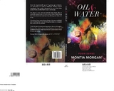 Oil & Water -  Montia Morgan