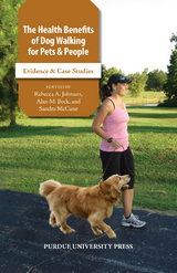 Health Benefits of Dog Walking for Pets and People -  Alan M. Beck,  Rebecca A. Johnson