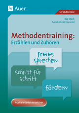 Methodentraining: Erzählen und Zuhören - Sandra Kroll-Gabriel, Ilse Stork