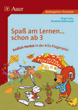 Endlich Herbst in der Kita Fliegenpilz! - Birgit Fuchs, Elisabeth Rodenwald