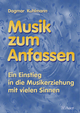 Musik zum Anfassen (Buch) - Dagmar Kuhlmann