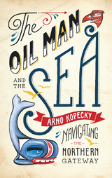 Oil Man and the Sea -  Arno Kopecky