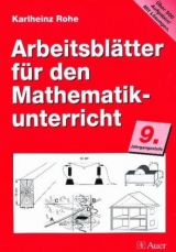 Arbeitsblätter für den Mathematikunterricht 9 - Karlheinz Rohe