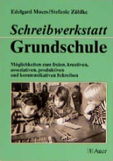 Schreibwerkstatt Grundschule - Edelgard Moers