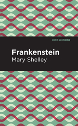 Frankenstein - Mary Shelley