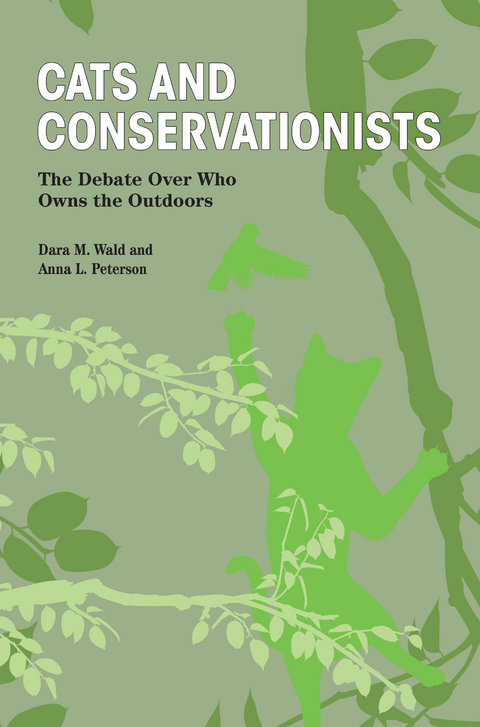 Cats and Conservationists -  Anna L. Peterson,  Dara M. Wald