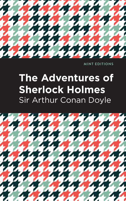 The Adventures of Sherlock Holmes - Arthur Conan Doyle  Sir