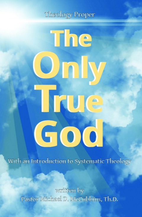 The Only True God -  Michael David McCubbins