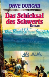 Das Schicksal des Schwertes - Dave Duncan