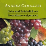 Liebe und Brüderlichkeit / Montalbano weigert sich - Camilleri, Andrea