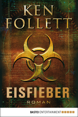 Eisfieber - Ken Follett