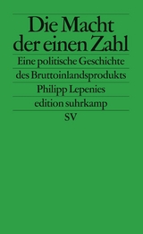 Die Macht der einen Zahl -  Philipp Lepenies