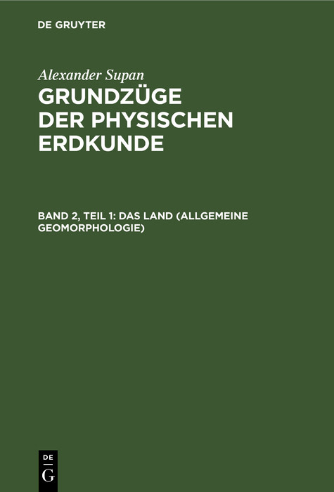 Das Land (Allgemeine Geomorphologie) - Alexander Supan