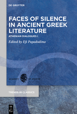 Faces of Silence in Ancient Greek Literature - 