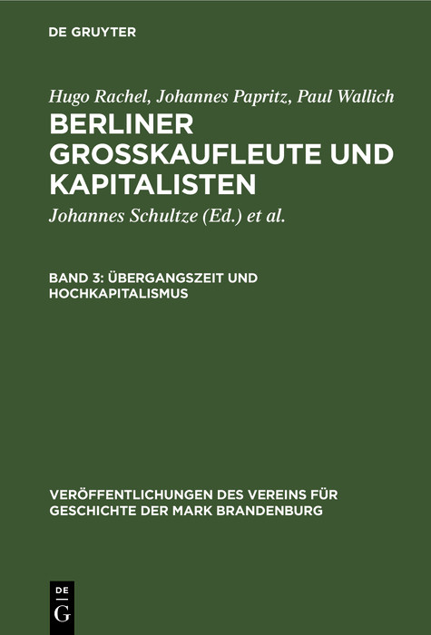 Übergangszeit und Hochkapitalismus - Hugo Rachel, Johannes Papritz, Paul Wallich